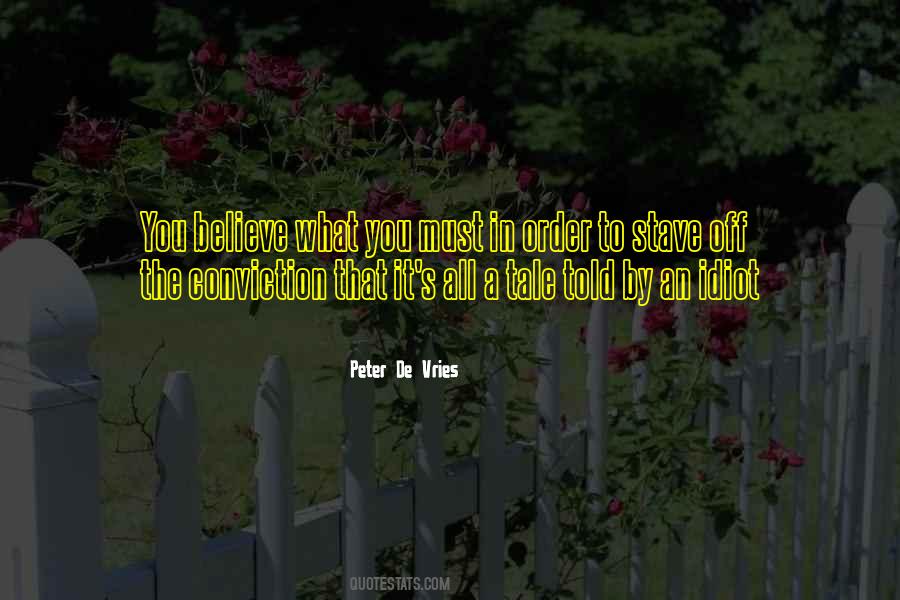 A Tale Told By An Idiot Quotes #729677