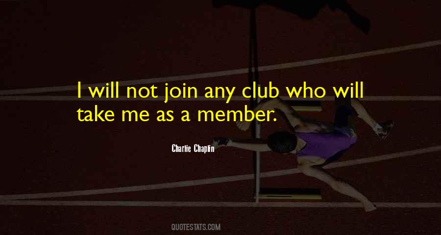Join A Club Quotes #430207