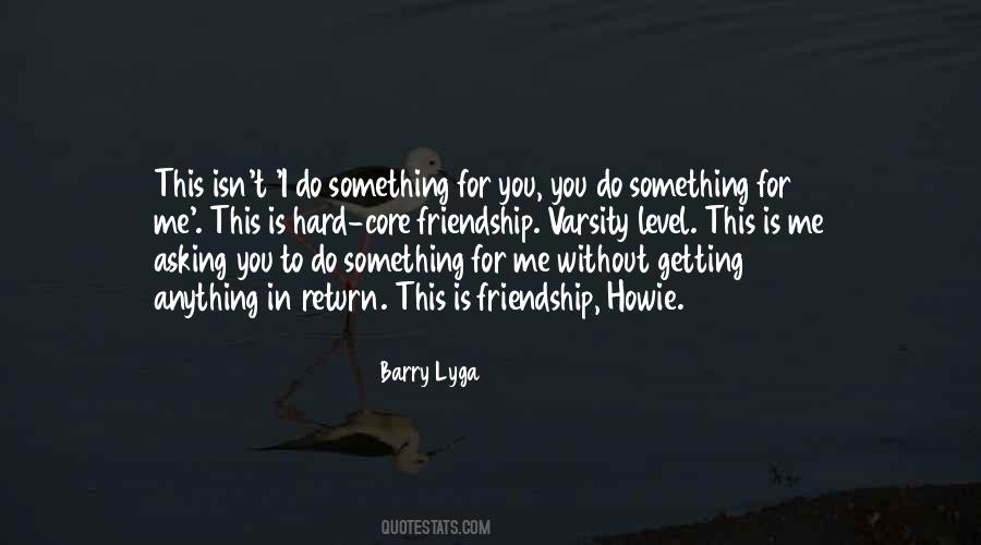 Do Something For You Quotes #1190192