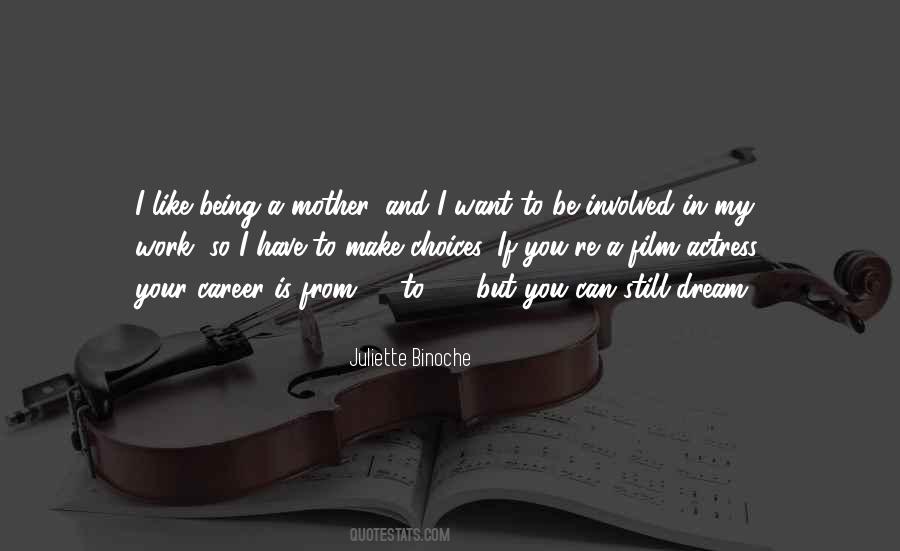 I Want To Be A Mother Quotes #1197811