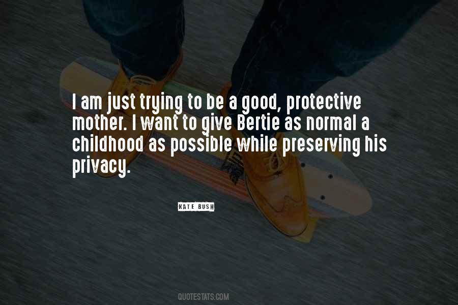 I Want To Be A Mother Quotes #1411693