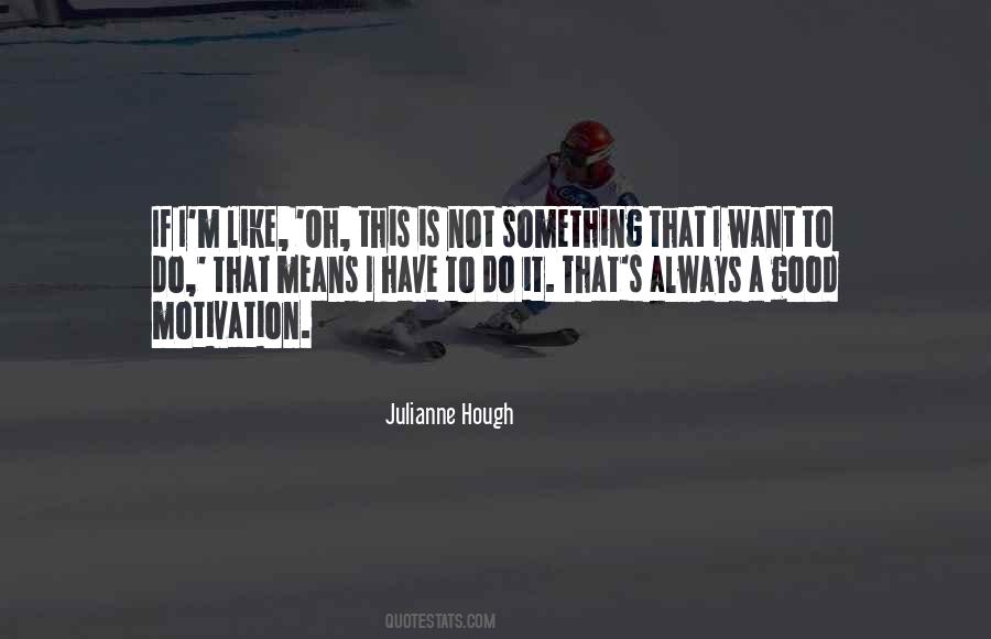 I Want It To Mean Something Quotes #933797