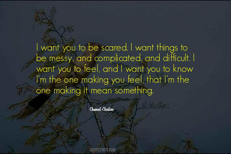 I Want It To Mean Something Quotes #992588