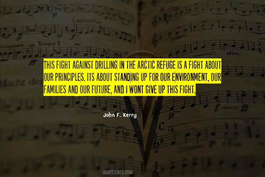 Quotes About Standing Up And Fighting #1457606
