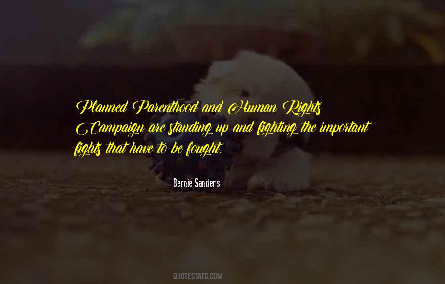 Quotes About Standing Up And Fighting #495842