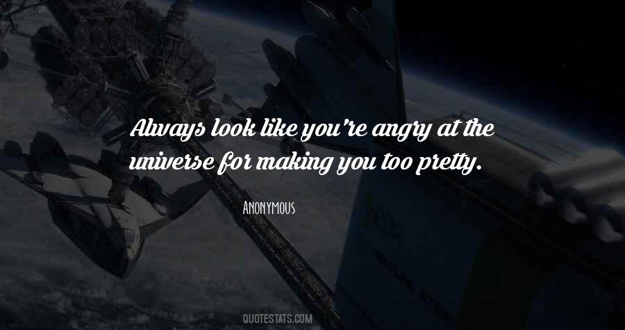 Always Look Pretty Quotes #1283809