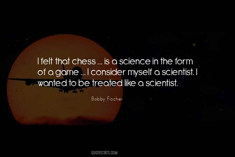 In The Game Of Chess Quotes #1412543