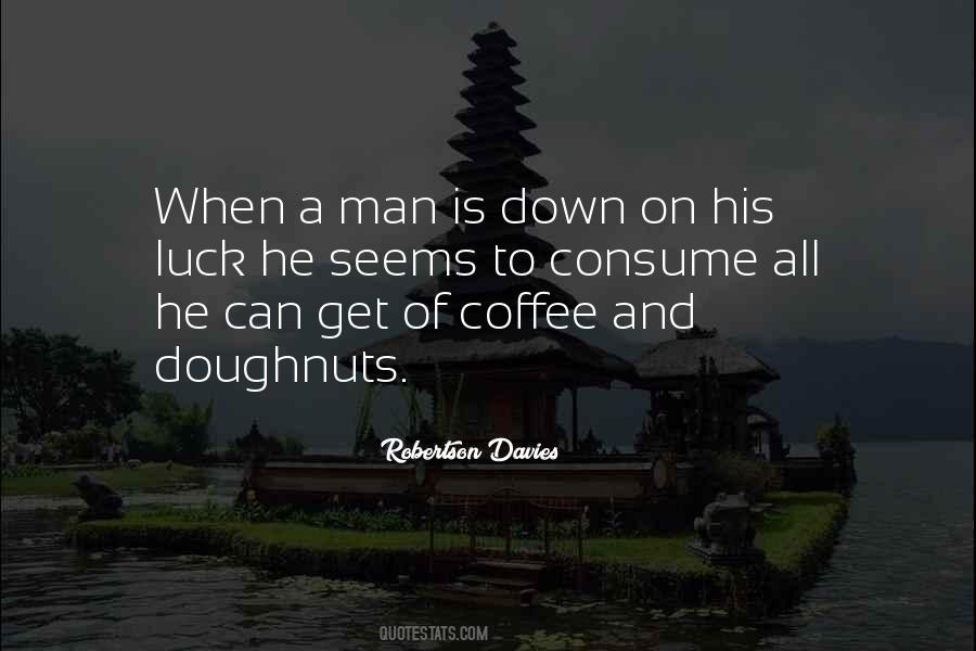 When A Man Is Down Quotes #1873406
