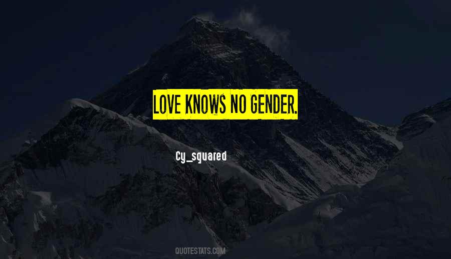 Quotes About Gender Love #1849281