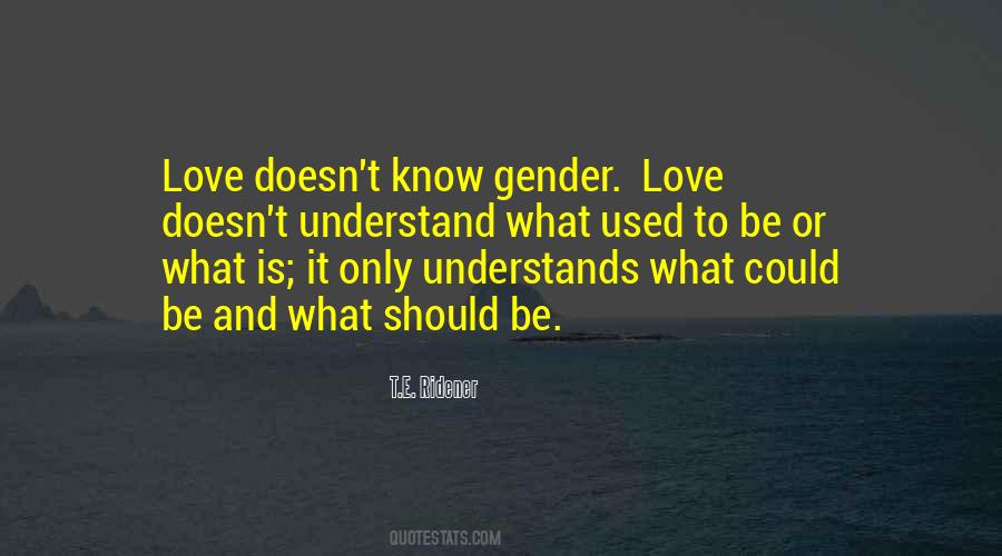 Quotes About Gender Love #244005
