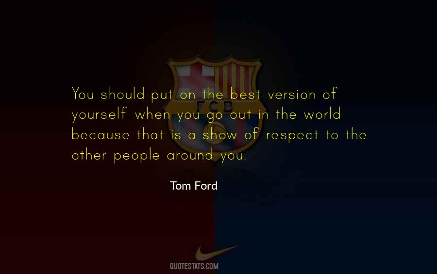 The Best Version Of Yourself Quotes #1491971