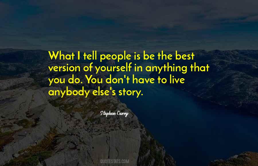 The Best Version Of Yourself Quotes #395321