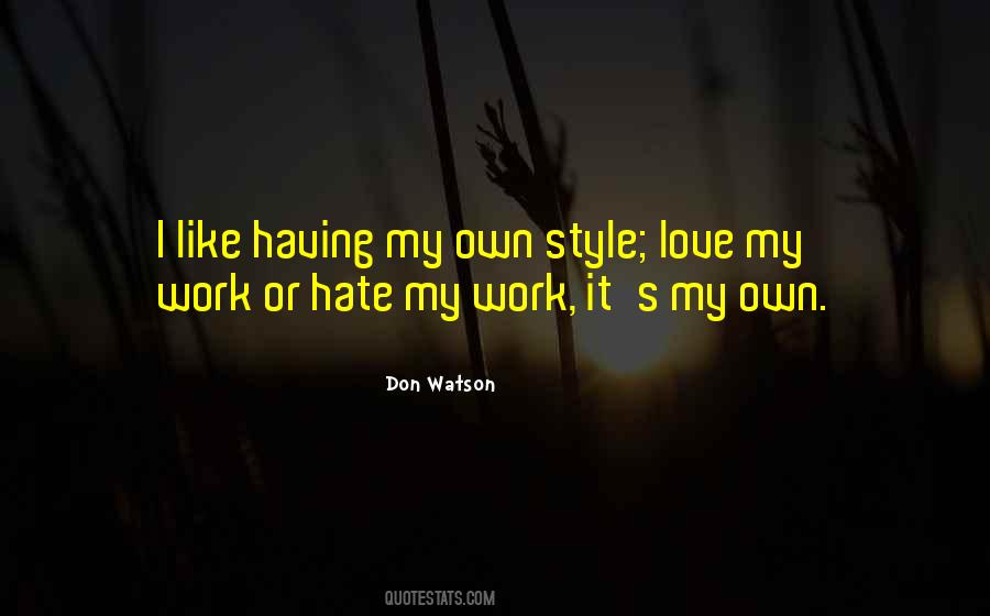 Quotes About Hate Work #360234