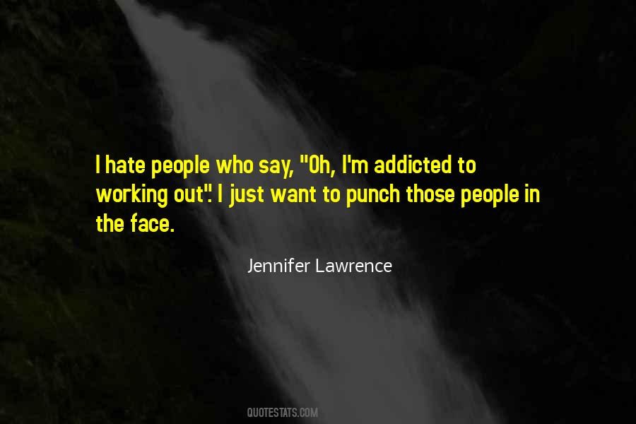 Quotes About Hate Work #472078