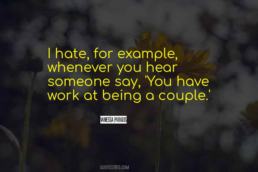 Quotes About Hate Work #804638