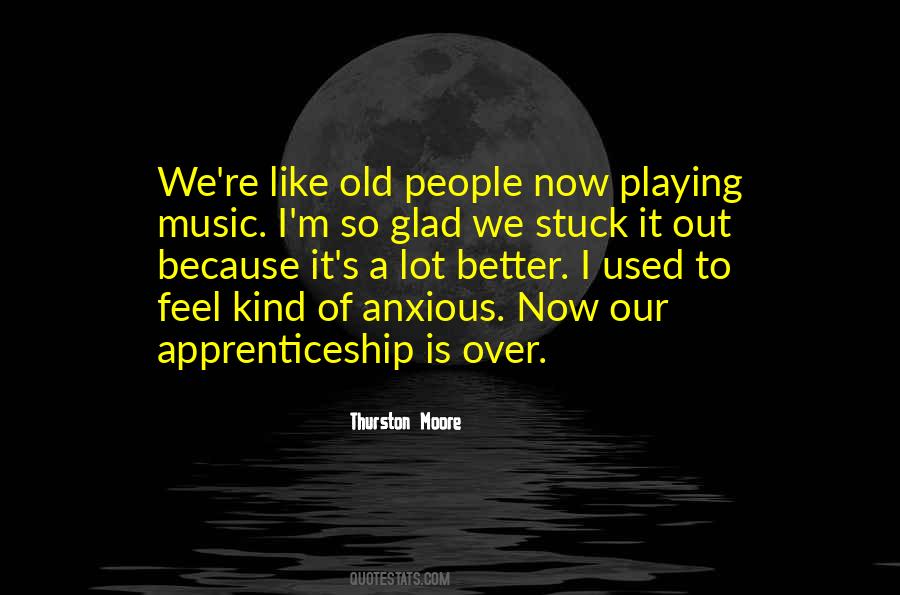 I Feel Anxious Quotes #1446595