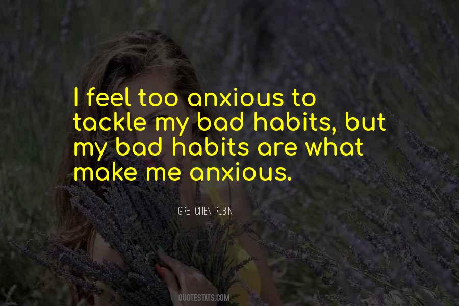 I Feel Anxious Quotes #1824355