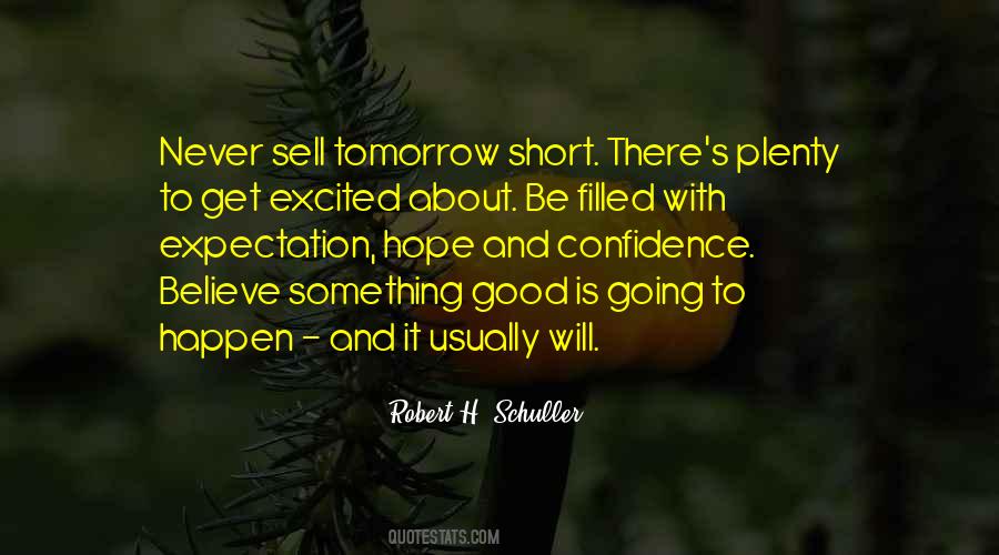 Excited About Tomorrow Quotes #1517065