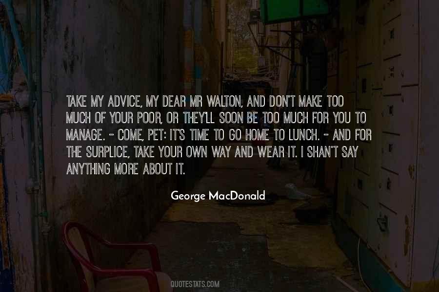 Go Home Soon Quotes #810427