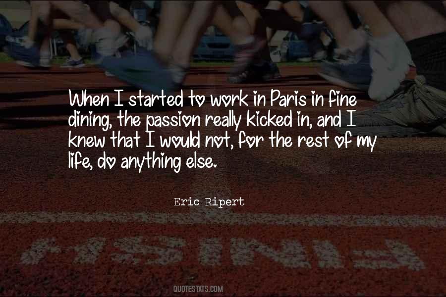 Passion For My Work Quotes #1810473