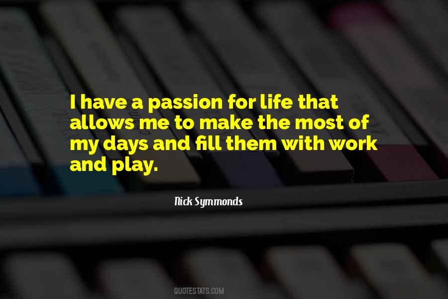 Passion For My Work Quotes #564050