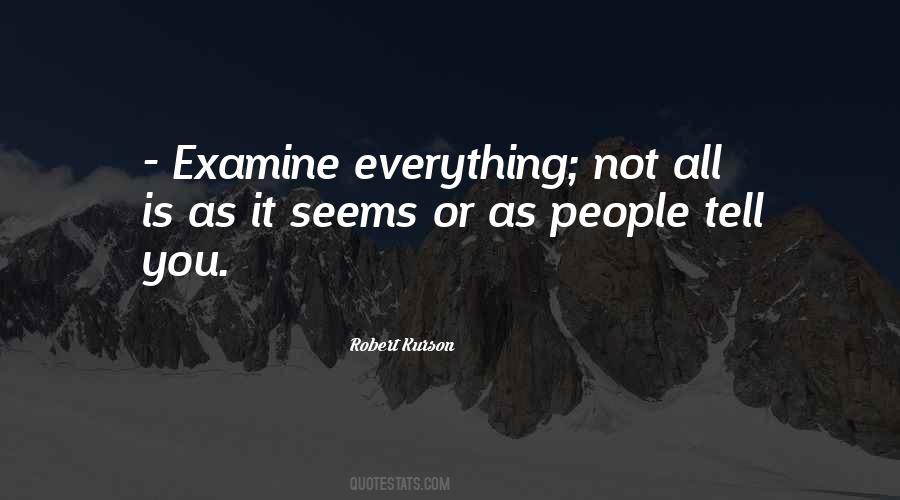 Not All Is As It Seems Quotes #56629