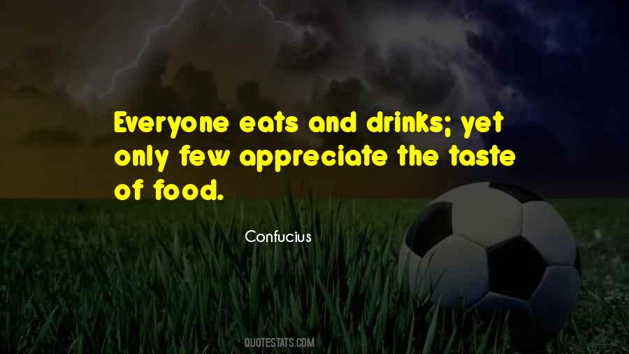 Food And Drinks Quotes #1036856