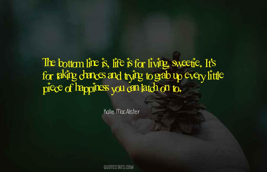 A Piece Of Happiness Quotes #1718879
