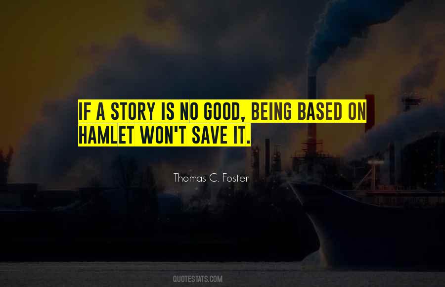Bad Story Quotes #422504