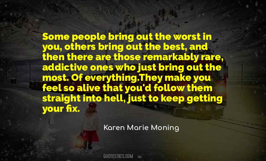 Bring Out The Best In You Quotes #621469