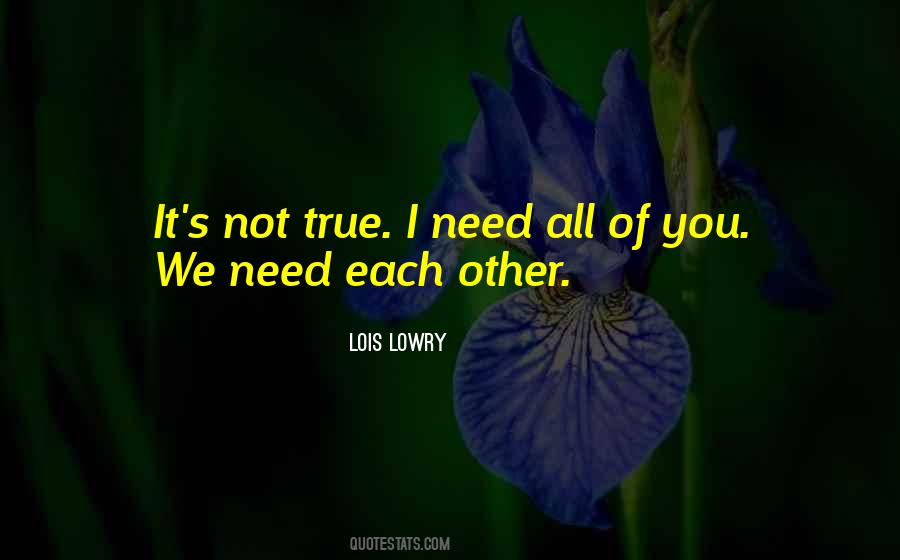 Need Each Other Quotes #593988