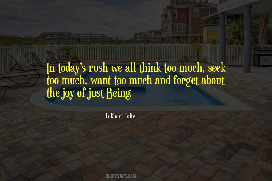 Quotes About Being In A Rush #447145