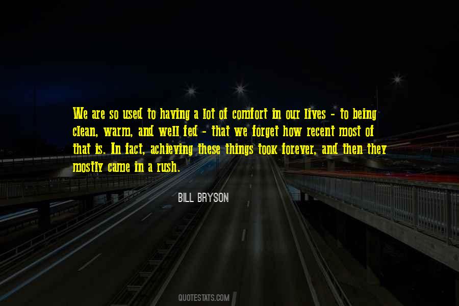 Quotes About Being In A Rush #926153