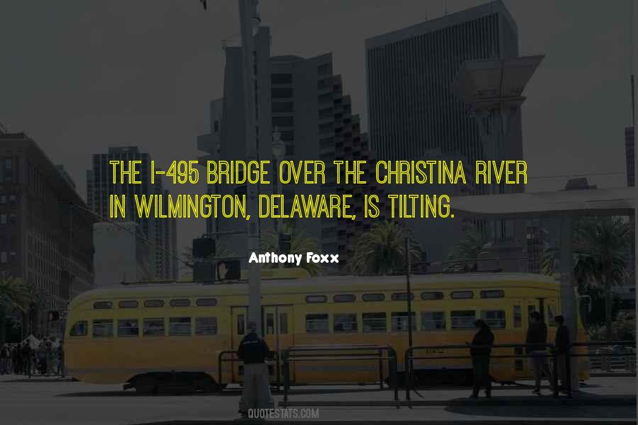 Over The Bridge Quotes #1113302