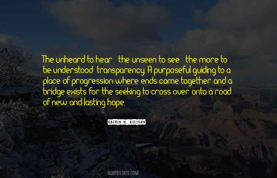 Over The Bridge Quotes #1174926