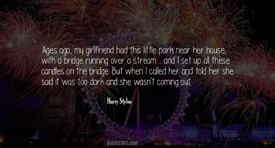 Over The Bridge Quotes #1271165