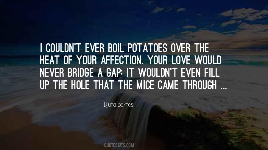 Over The Bridge Quotes #1375417