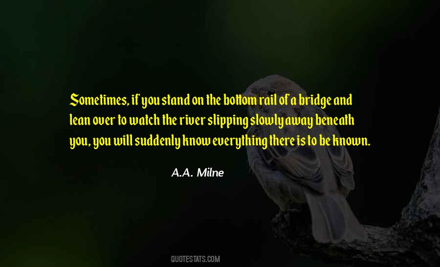 Over The Bridge Quotes #284538