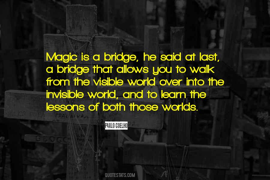 Over The Bridge Quotes #722314