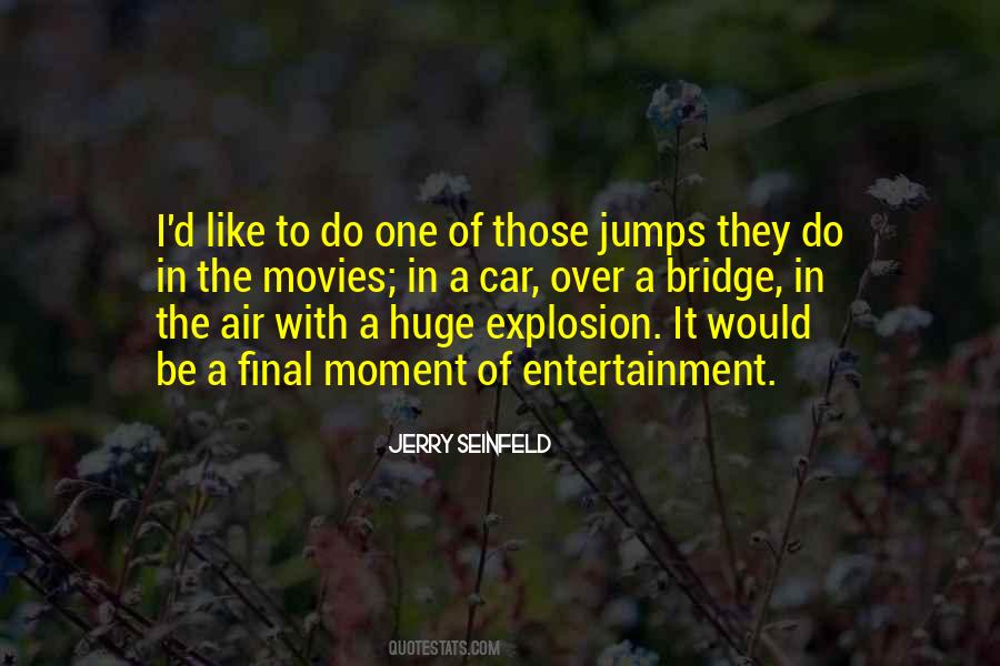 Over The Bridge Quotes #766746
