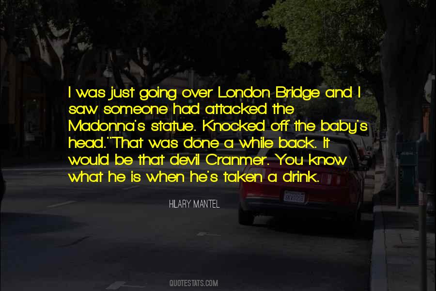 Over The Bridge Quotes #803986