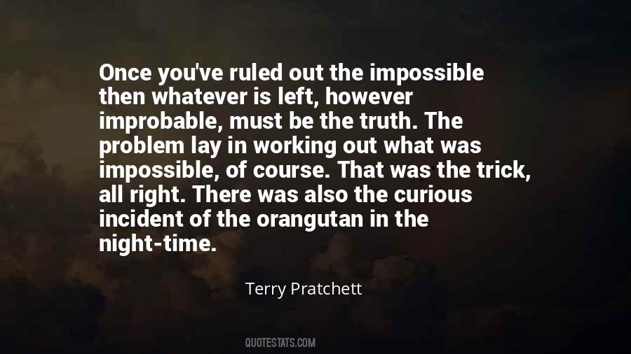 Improbable But Not Impossible Quotes #207930