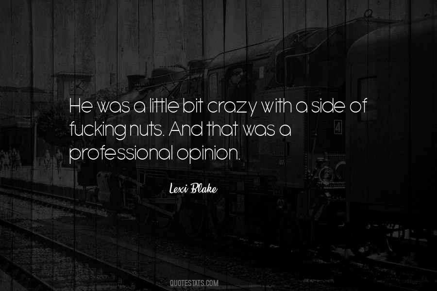 Little Bit Of Crazy Quotes #1241305