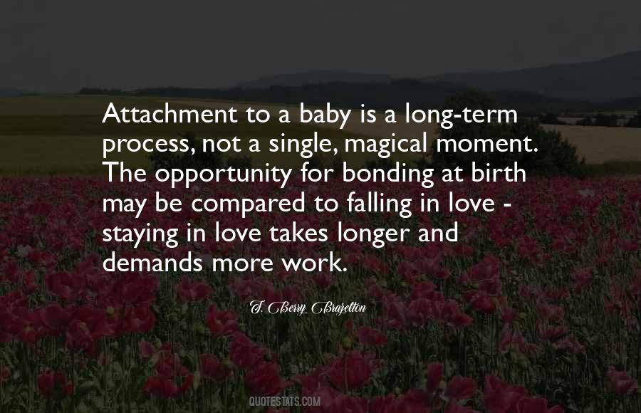 Attachment Is Not Love Quotes #978430