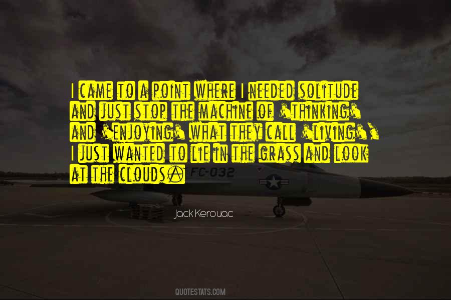 Look At The Clouds Quotes #1730342
