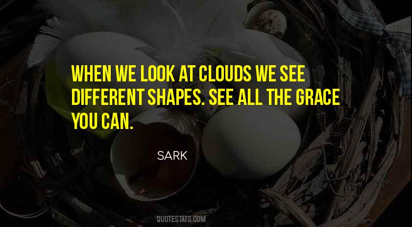 Look At The Clouds Quotes #222410