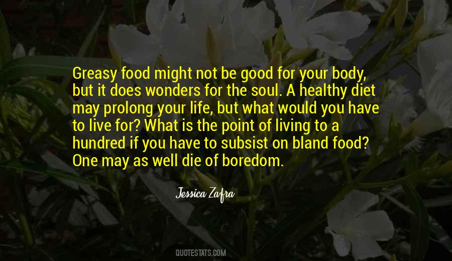 Food For Your Soul Quotes #1002666