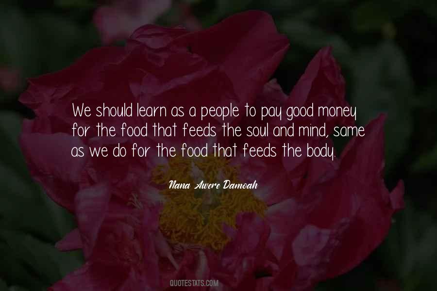 Food For Your Soul Quotes #380187