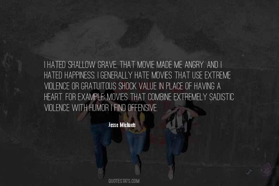 Quotes About Hate And Violence #120389