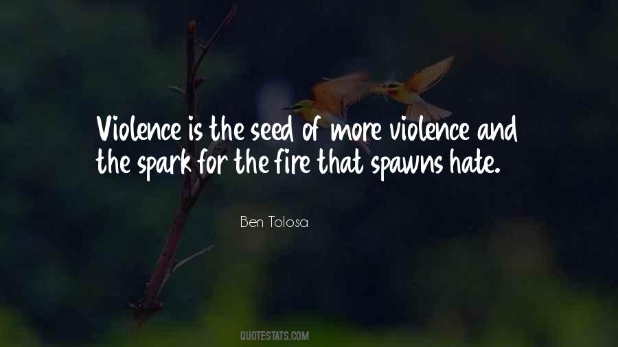 Quotes About Hate And Violence #1364429